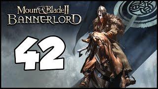Lets Play Bannerlord - E42 - Bloody Sands