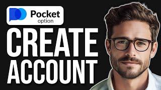 How To Register On Pocket Option  Create Pocket Option Account 2024