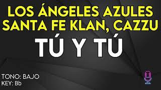 Los Ángeles Azules Santa Fe Klan Cazzu - Tú y Tú - Karaoke Instrumental - Bajo
