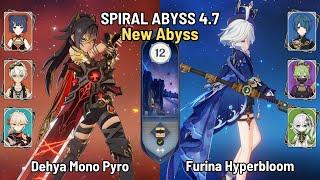 C1 Dehya Mono Pyro  C0 Furina Nahida Hyperbloom  New Spiral Abyss 4.7 Floor 12  Genshin Impact