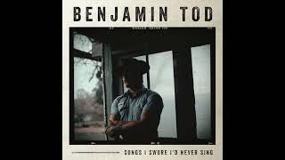 Benjamin Tod - The Paper And The Ink SONGS I SWORE ID NEVER SING PREVIEW