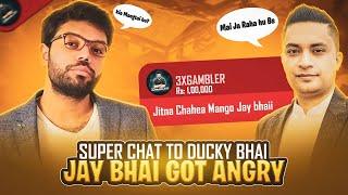 HIGHEST SUPERCHAT TO @DuckyBhai  @MrJayPlays GOT ANGRY  FUNNY MOVEMENTS  PAKISTAN BEST YOUTUBER