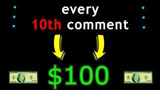 every 10th comment wins $100