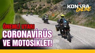 ÖNEMLİ UYARI Coronavirus ve Motosiklet