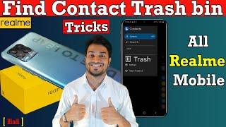 Recover Deleted Contacts from Trash in All Realme Smart Mobile