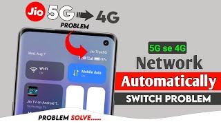 5G To 4G Switch Problem  5G Se 4G Ho Ja Raha Hai  5G Phone Me 4G Network Problem