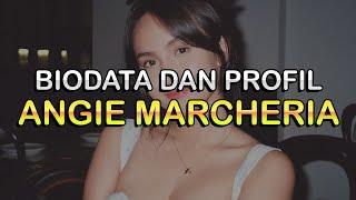 Biodata dan Profil YouTuber Angie Marcheria