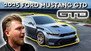 2025 Ford Mustang GTD The Ultimate $300000 Track Monster