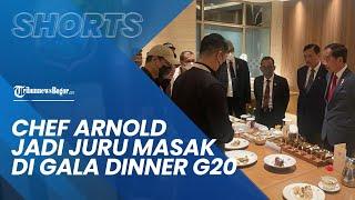 Momen Chef Arnold Jadi Juru Masak di Gala Dinner KTT G20 Pekerjaan yang Luar Biasa