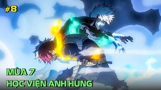  Học Viện Anh Hùng  Mùa 7 Tập 8  My Hero Academia  Review Phim Anime Hay