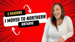 5 Reasons I Moved To Northern Ontario New Liskeard