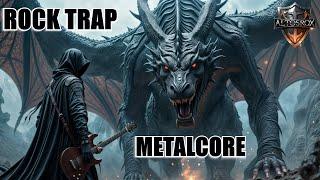 Best Rock Trap Metalcore Songs List  Classic Motivation Music   POWERFUL EPIC MELODY