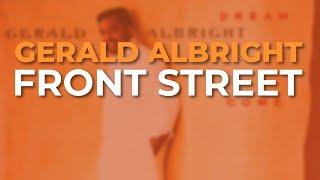 Gerald Albright - Front Street Official Audio