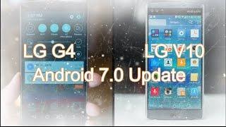 LG G4 & LG V10  Android Nougat Update