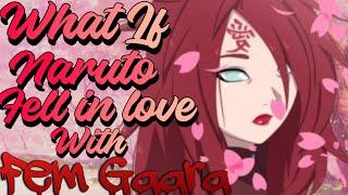 What If Naruto Fell In Love With Fem Garra   Op Naruto   NarutoXFem Gaara Part 1
