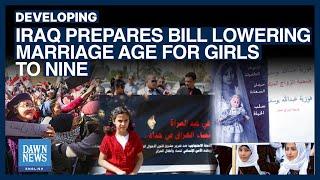 Iraq Prepares Bill Lowering Marriage Age For Girls To Nine  Dawn News English