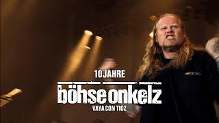 Böhse Onkelz - 10 Jahre Vaya con tioz