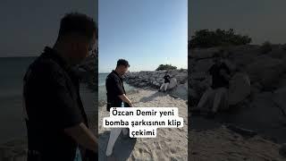 Özcan Demir in yeni bomba şarkısın klip çekimleri.