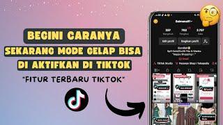 Cara Mengaktifkan Tema Gelap di Tiktok