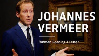 Johannes Vermeer  SECRETS Behind Woman Reading a Letter