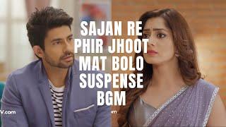 Sajan Re Phir Jhoot Mat Bolo  Suspense BGM 