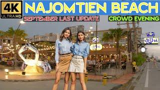 NaJomtien September Last Update   Crowd always   2024 Jomtien Pattaya Thailand