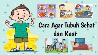 Cara menjaga agar tubuh sehat dan kuat