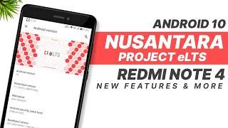 Nusantara Project eLTS For Redmi Note 4  Android 10  New Features  March Security Patch