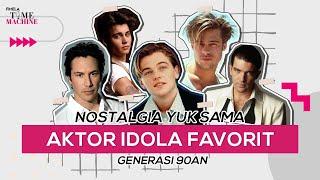 Ganteng Maksimal Yuk Nostalgia sama Aktor Favorit Generasi 90-an Siapa Idolamu?