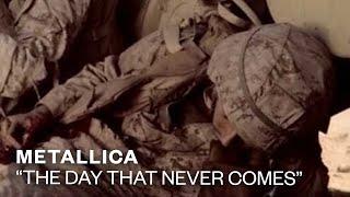 Metallica - The Day That Never Comes Official Music Video