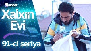 Xalxın Evi 91-ci seriya