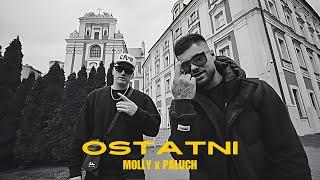 M0LLY x PALUCH - OSTATNI prod. D3W Official Music Video