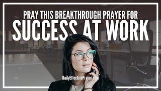 Prayer For Supernatural Success At Work  Powerful Job Success Prayers