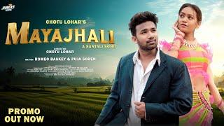 New Santali Video Song  Romeo Baskey  Puja Soren  Mayajhali  Chotu Lohar  Promo