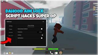 Script Dahood Aimlock  Super OP Pastebin  Anti-Lock  Air Shot Aim  100% Accuracy