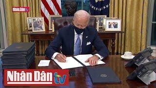 Tân Tổng thống Mỹ Joe Biden ký hàng loạt Sắc lệnh hành pháp