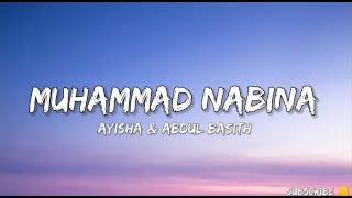 Muhammad Nabinaa Ayisha Abdul BasithNaat lyrics