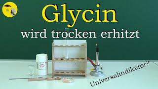 Glycin wird trocken erhitzt - Universalindikator?