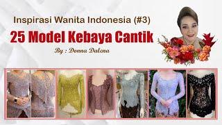 25 MODEL KEBAYA CANTIK - Inspirasi Indonesia #3