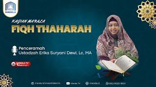 KAJIAN FIQH MUSLIMAH   Ustadzah Erika Suryani Dewi Lc. MA