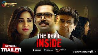 The Devil Inside  Trailer Out Now  Atrangii App