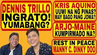 DENNIS T. INGRATO? ARJO-MAINE KINUMPIRMA? KRIS A. MAY BAGONG JOWA?  R.I.P.MANNY C. - DINKY DOO