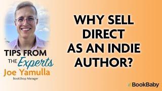 Why Indie Authors Should Sell Direct to Readers