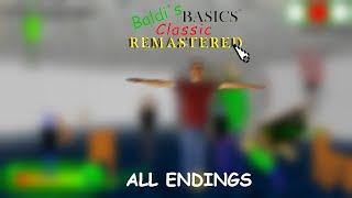 ALL ENDING  Baldis Basics Classic Remastered