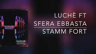 Stamm fort Luchè ft Sfera ebbasta testo