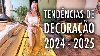 TENDÊNCIAS DE DECORAÇÃO 2024 - 2025