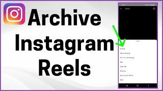 How to Archive Reels on Instagram 2022