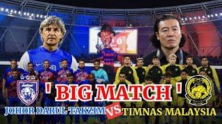 JDT VS TIMNAS MALAYSIA ‼️BAKAL SERU INI