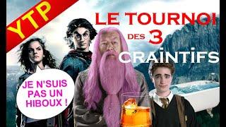 YTP-FR HARRY POTTER - LE TOURNOI DES 3 CRAINTIFS - Saison 2 Ep 1