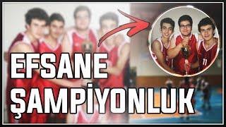 EFSANE LİSE ŞAMPİYONLUĞUMUZ BASKETBOL ANILARIM #1